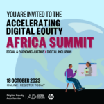 You are invited to the Digital Equity Africa Summit on 18 October 2023.